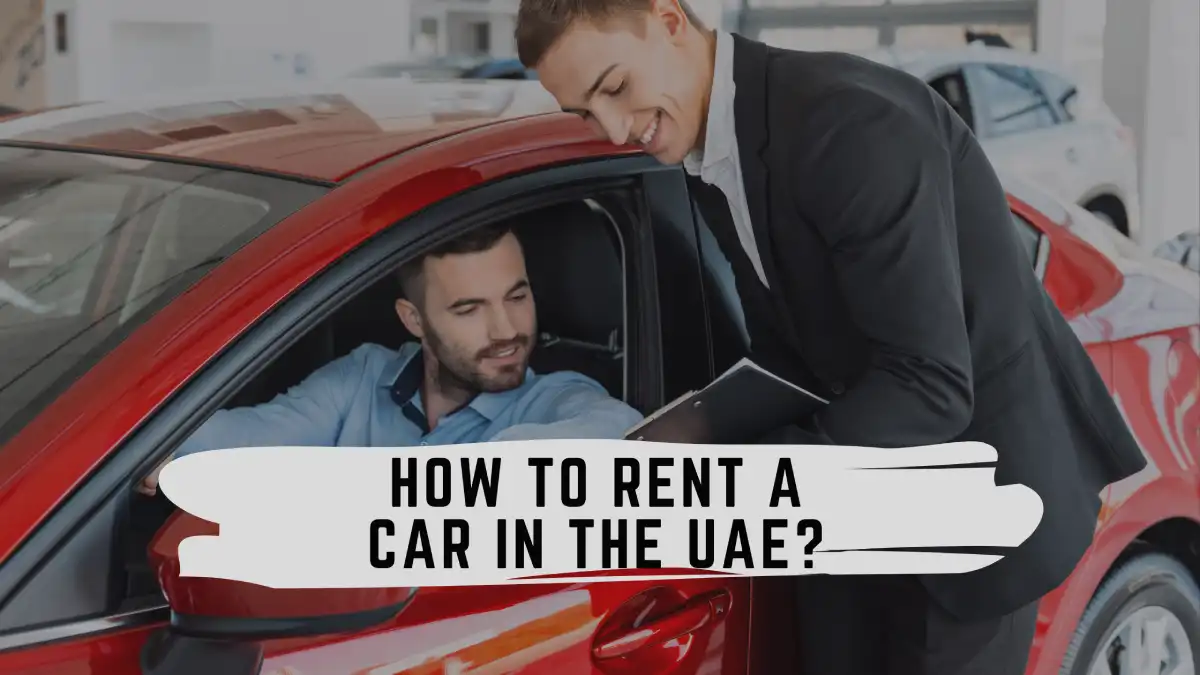 How rent a car in Dubai Guide